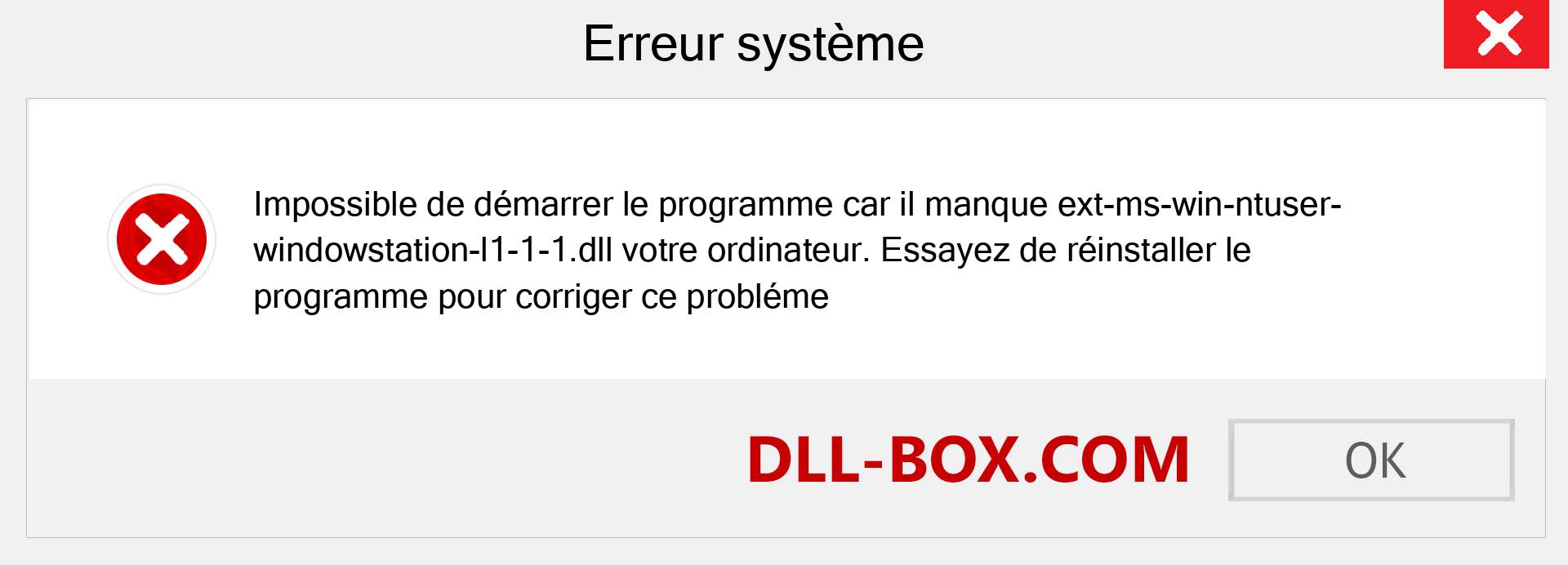 Le fichier ext-ms-win-ntuser-windowstation-l1-1-1.dll est manquant ?. Télécharger pour Windows 7, 8, 10 - Correction de l'erreur manquante ext-ms-win-ntuser-windowstation-l1-1-1 dll sur Windows, photos, images